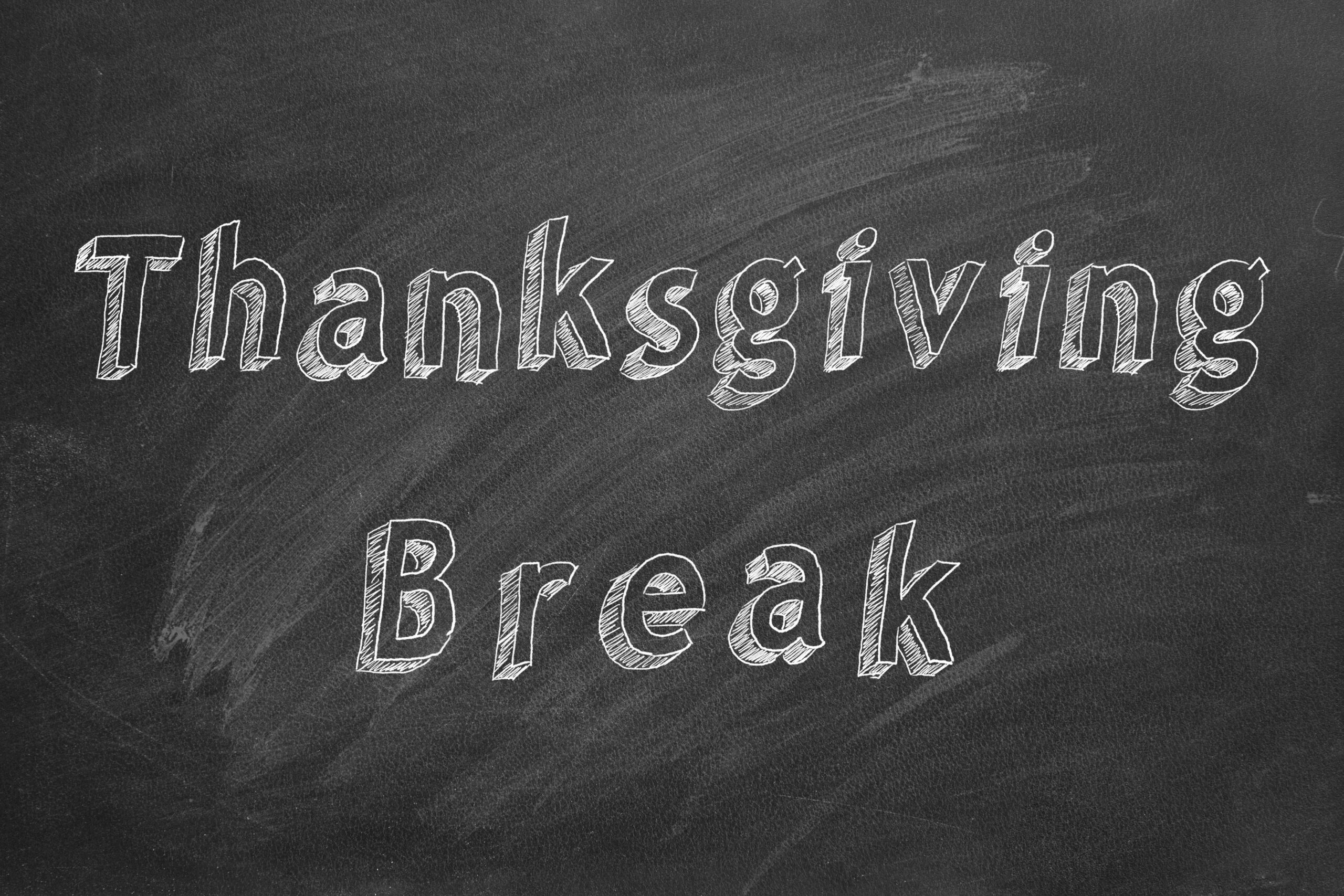 Thanksgiving Break (No LTPS)